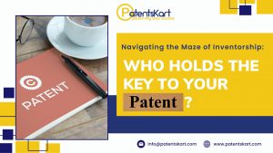 Navigating the Maze of Inventorship: Who Holds the Key to Your Patents?