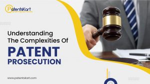 Complexities of Patent Prosecution