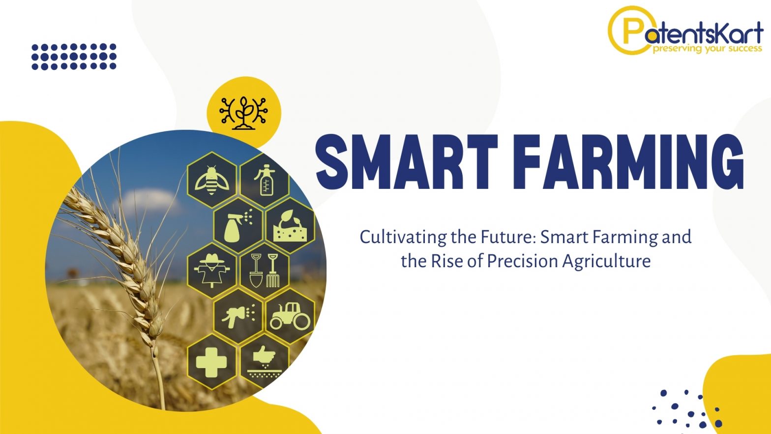 Smart Farming: Cultivating Innovation for the Future of Agriculture
