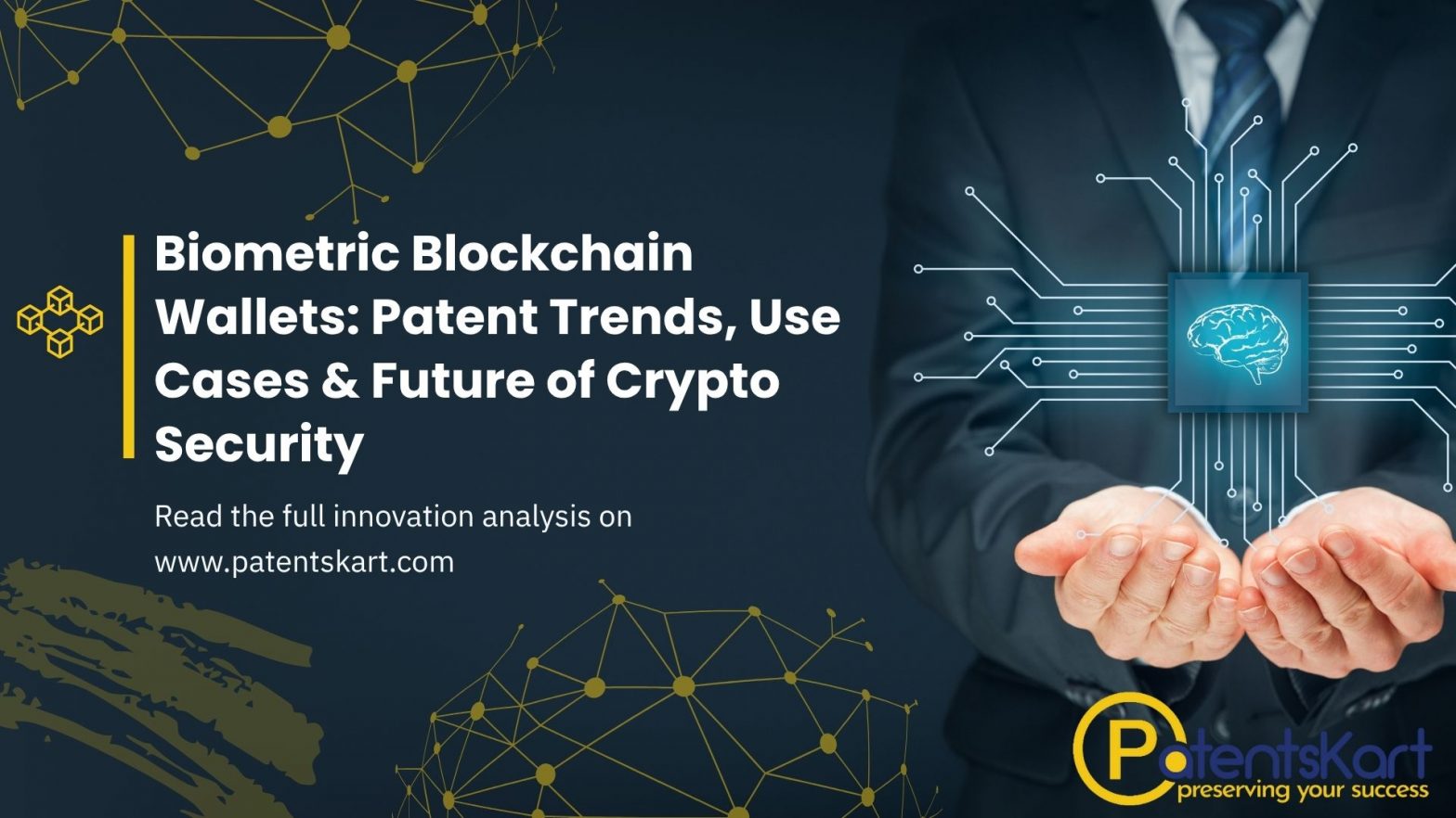 Biometric Blockchain Wallets: Patent Trends, Use Cases & Future of Crypto Security