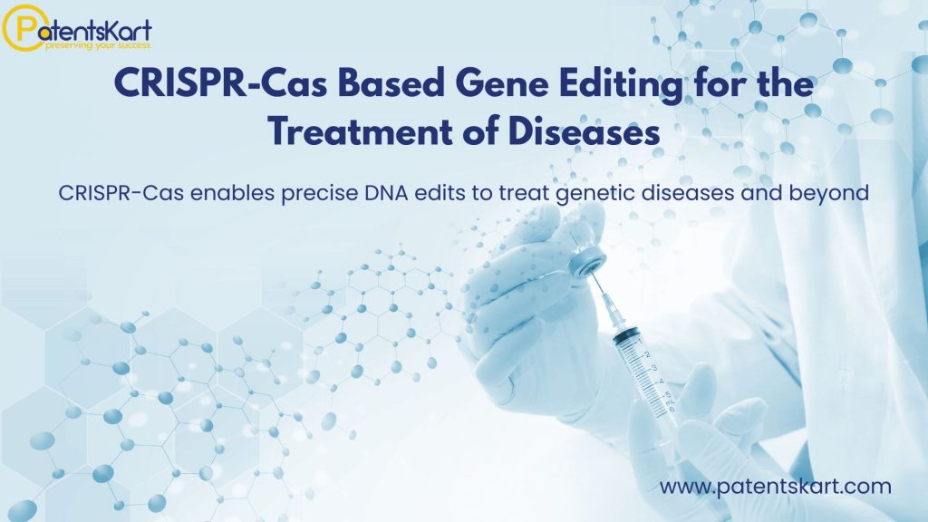CRISPR-Cas gene editing for the treatment of diseases