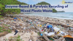 Enzyme Based and Pyrolysis Recycling of Mixed Plastic Waste Explained